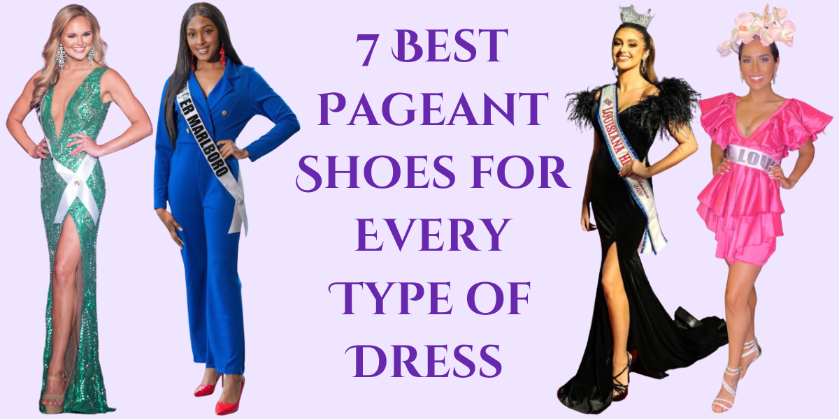  7 Best Pageant Shoes for Every Type of Dress