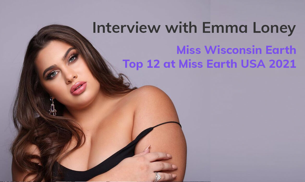 Interview With Emma Loney, Miss Wisconsin Earth