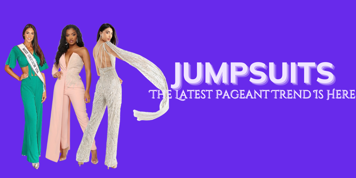 Pageant Trend Alert: Jumpsuits are IN!