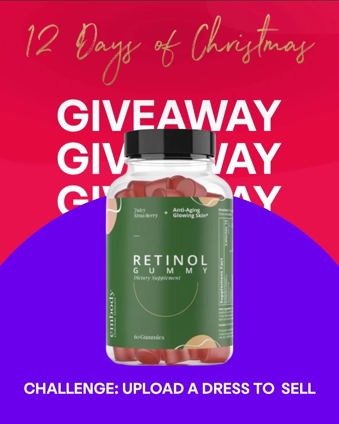 Every entry wins 1 full size Retinal Gummy with 1 winner taking home 4 full size bottles! 